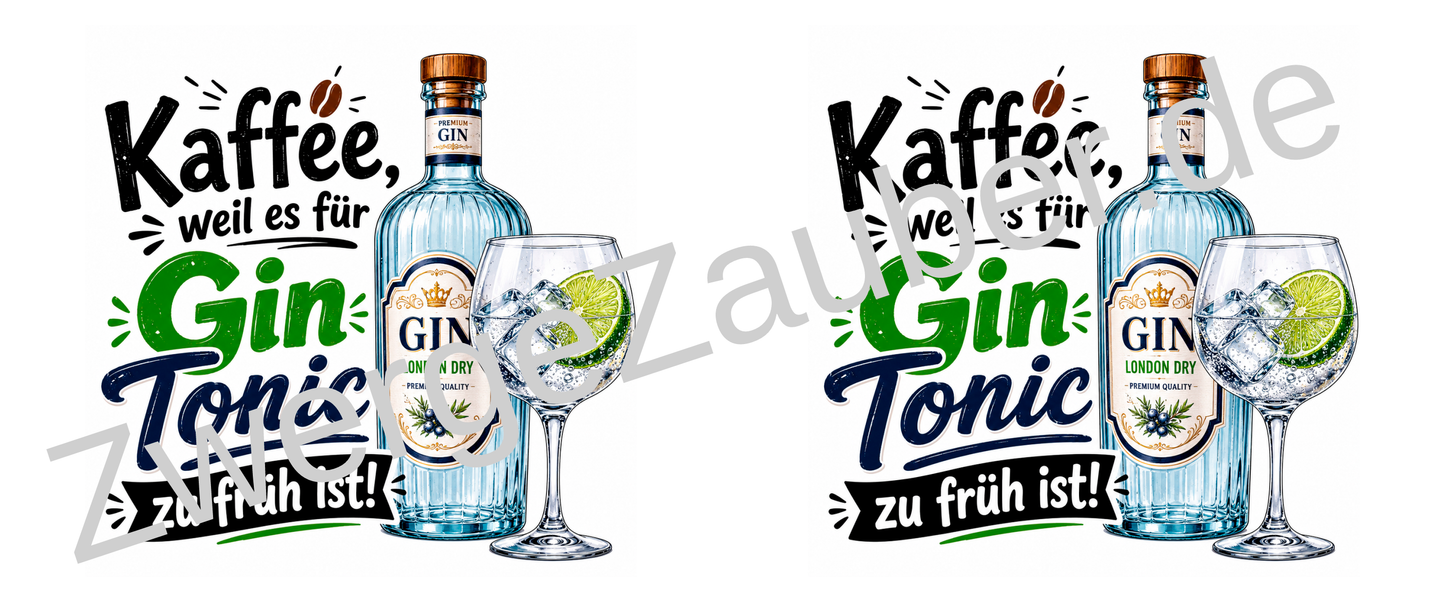Lustige Gin Tonic Tasse – „Kaffee, weil es für Gin Tonic zu früh ist!“ – Geschenk für Kaffee- & Gin-Liebhaber