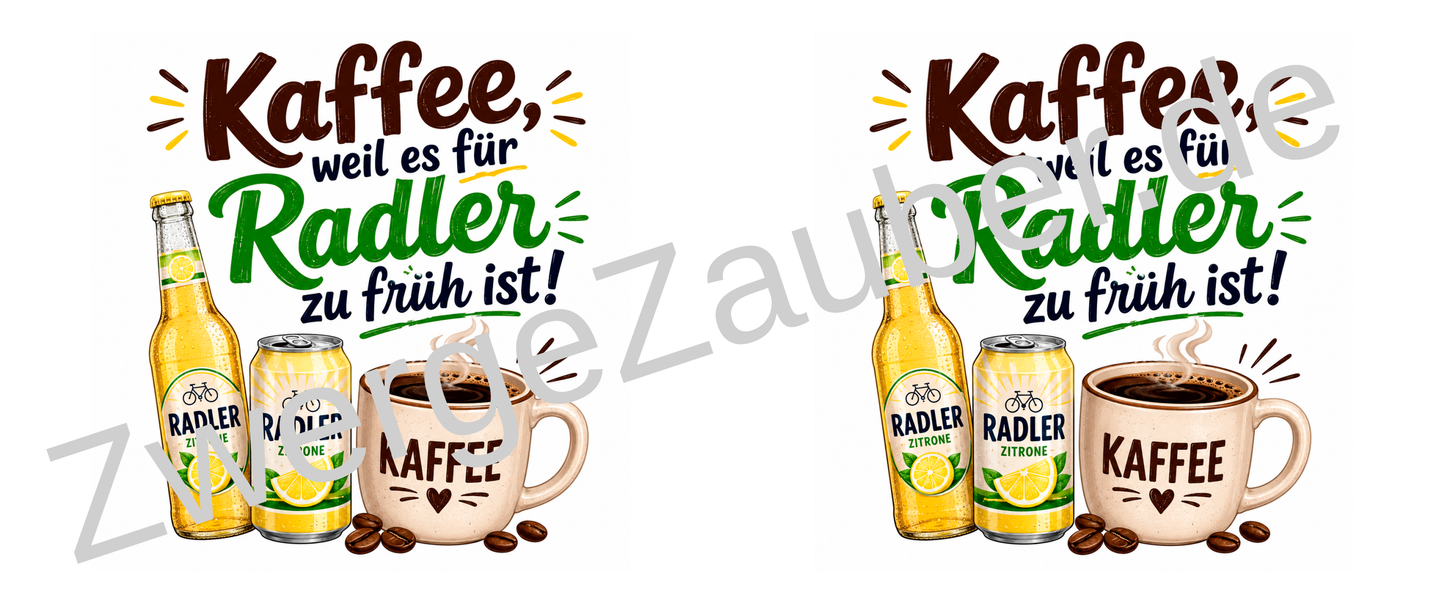 Lustige Kaffeetasse „Kaffee, weil es für Radler zu früh ist!“ – Geschenk für Radler- und Kaffee-Fans