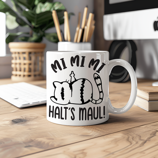 Tasse mit Aufdruck MI MI MI Halts Maul Katze,  Sublimationsaufdruck, Tassengröße 11oz (330 ml), lustiger Spruch, versch. Farben auswählbar