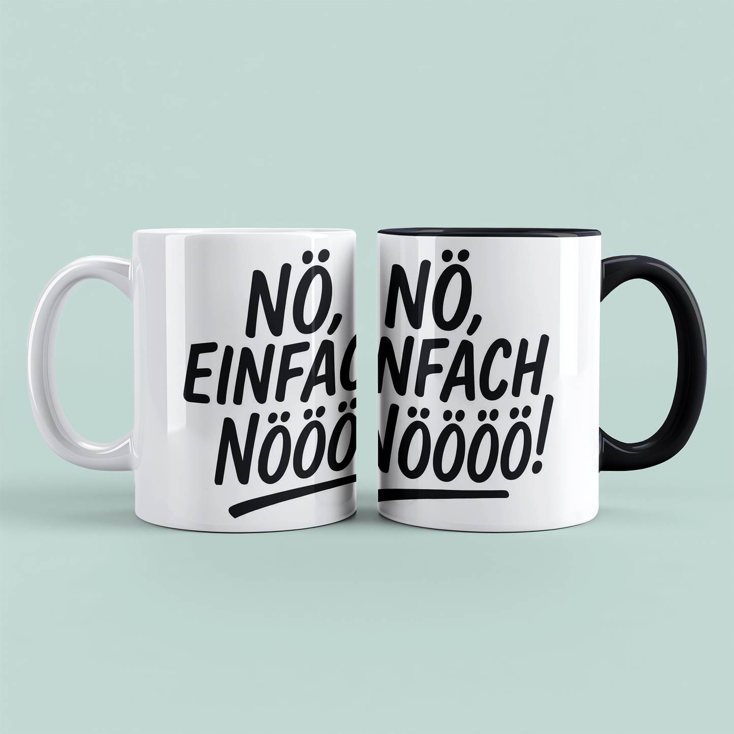 Lustige Bedruckte Bürotasse mit Spruch: "NÖ, einfach NÖÖÖÖ!" – Perfekt für den Büroalltag!
