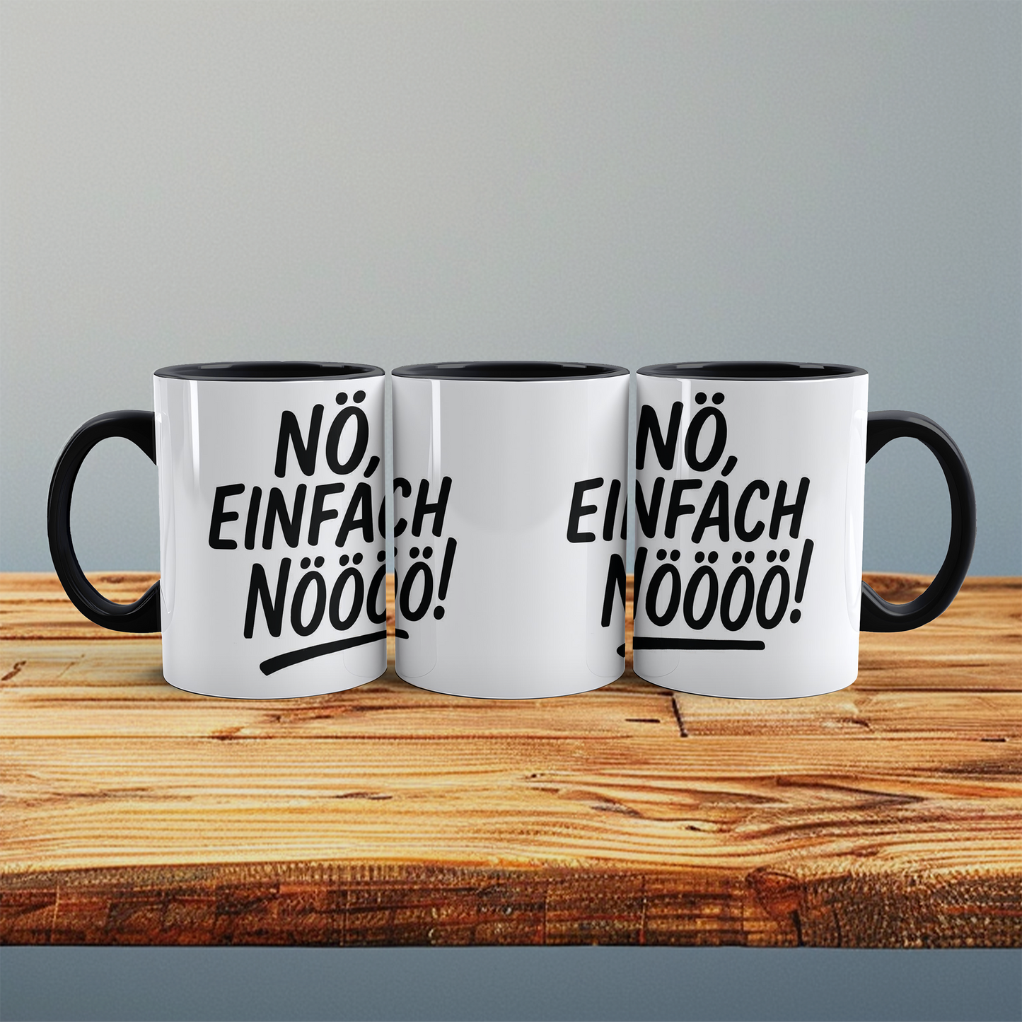 Lustige Bedruckte Bürotasse mit Spruch: "NÖ, einfach NÖÖÖÖ!" – Perfekt für den Büroalltag!
