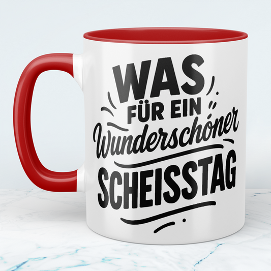 Humorvolle lustige Tasse: 'Was für ein wunderschöner SCHEISSTAG' ideal für Arbeitskollegen