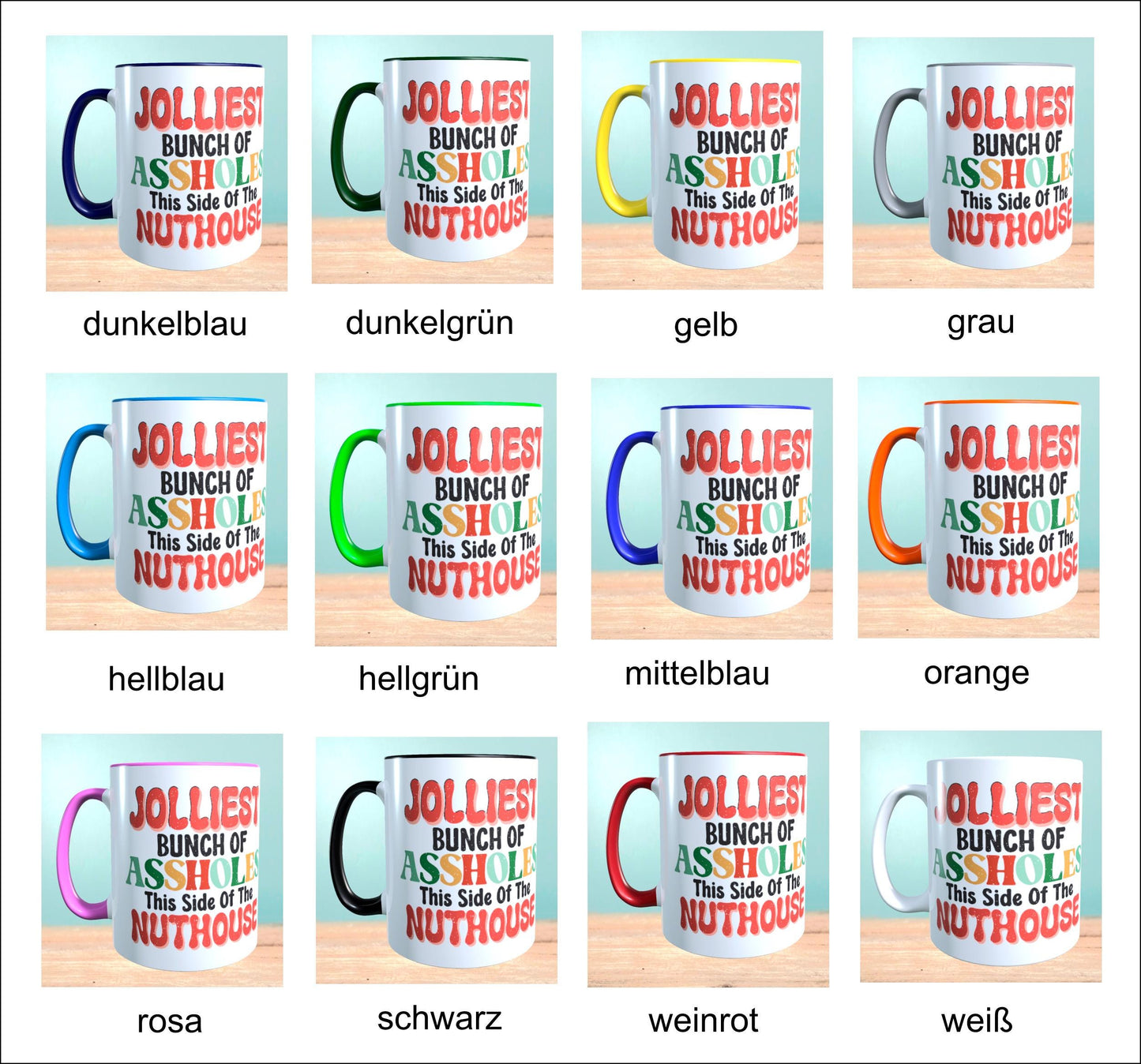 Jolliest Bunch of Assholes This Side of the Nuthouse Tasse Lustige Kaffeetasse Perfektes Geschenk