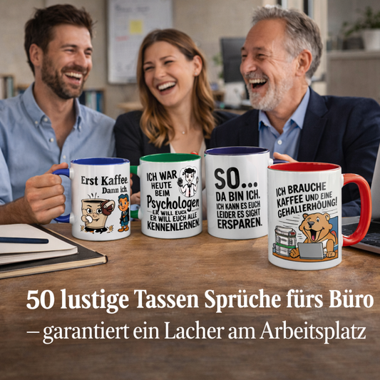 50 lustige Tassen Sprüche fürs Büro – garantiert ein Lacher am Arbeitsplatz