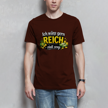 Herren T-Shirt „Ich wäre gerne reich statt sexy“ – Lustiges Spruchshirt mit Humor
