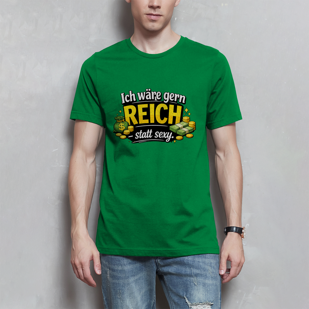Herren T-Shirt „Ich wäre gerne reich statt sexy“ – Lustiges Spruchshirt mit Humor