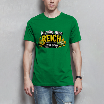 Herren T-Shirt „Ich wäre gerne reich statt sexy“ – Lustiges Spruchshirt mit Humor