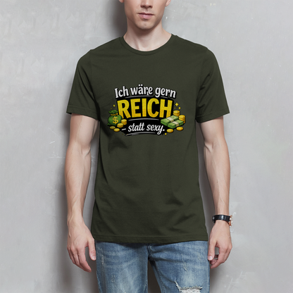 Herren T-Shirt „Ich wäre gerne reich statt sexy“ – Lustiges Spruchshirt mit Humor