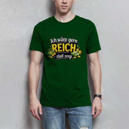Herren T-Shirt „Ich wäre gerne reich statt sexy“ – Lustiges Spruchshirt mit Humor