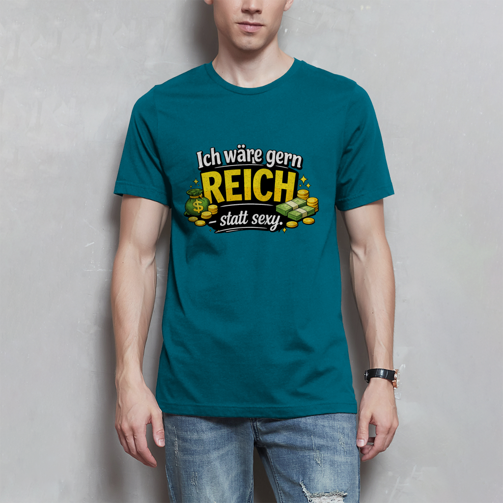 Herren T-Shirt „Ich wäre gerne reich statt sexy“ – Lustiges Spruchshirt mit Humor