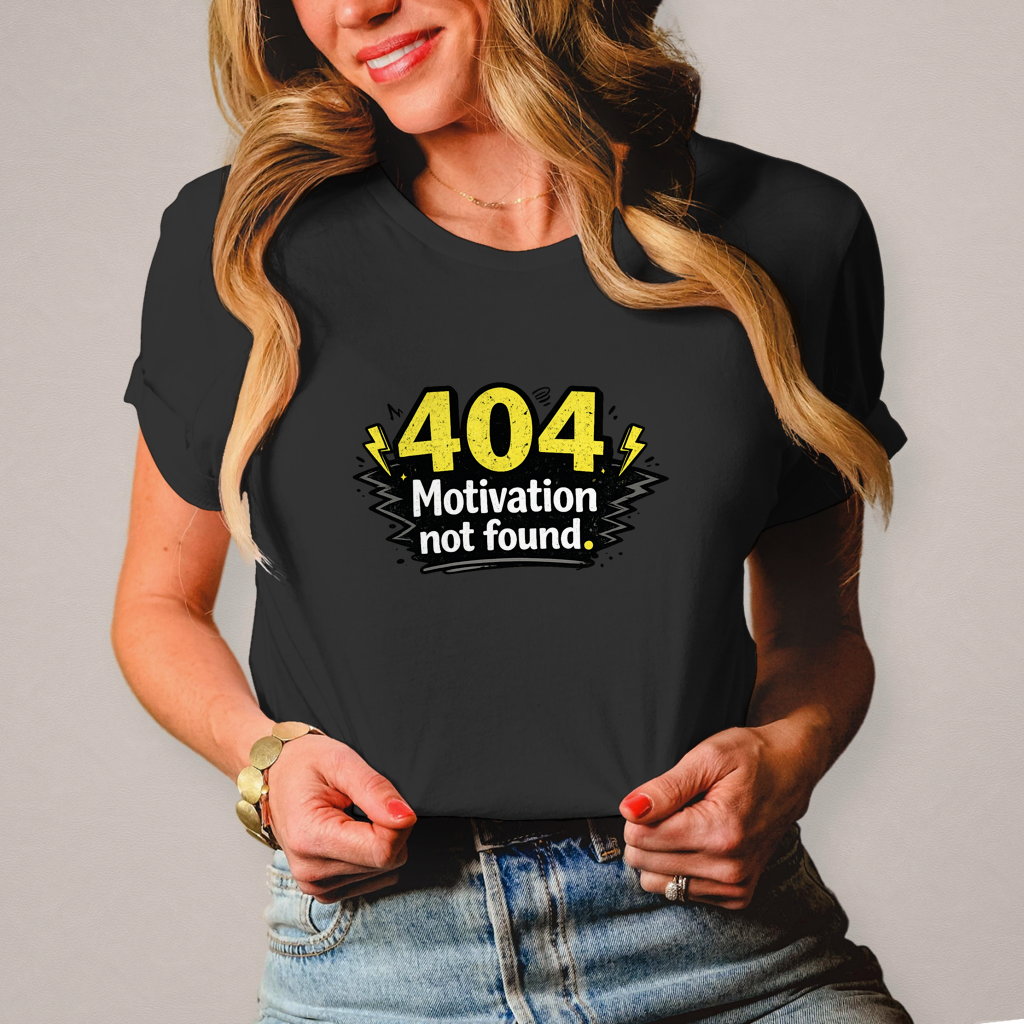 Damen T-Shirt „404 Motivation not found“ – Lustiges Nerd & Funshirt