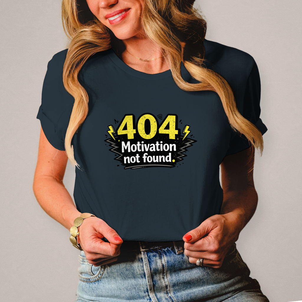Damen T-Shirt „404 Motivation not found“ – Lustiges Nerd & Funshirt