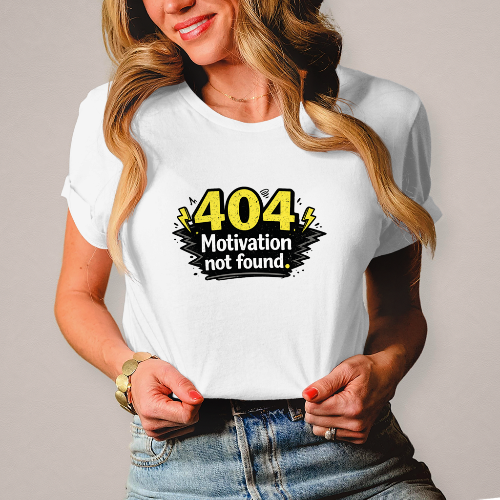 Damen T-Shirt „404 Motivation not found“ – Lustiges Nerd & Funshirt