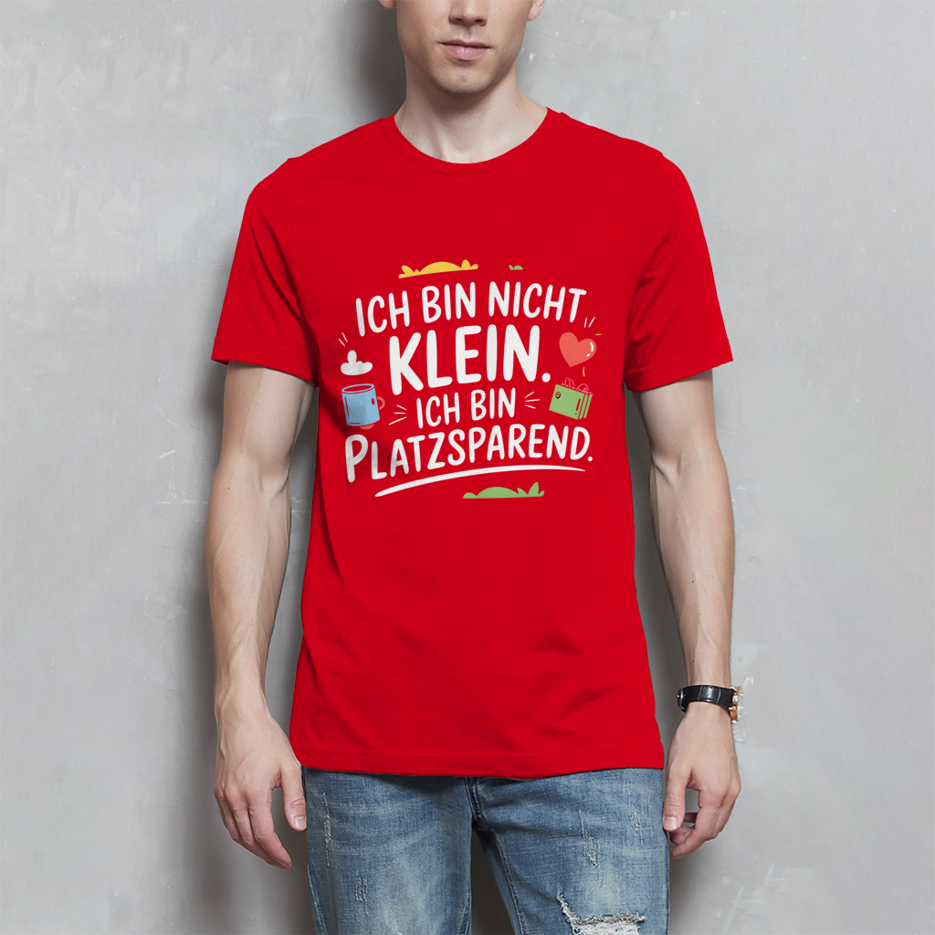 Herren T-Shirt „Ich bin nicht klein – ich bin platzsparend“ – Lustiges Spruchshirt (weisse Schrift)