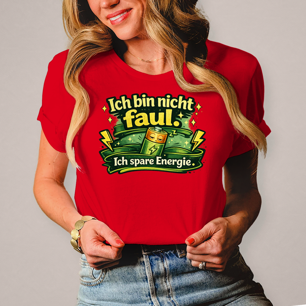 Damen T-Shirt „Ich bin nicht faul. Ich spare Energie.“ – Lustiges Sprüche Shirt mit Humor