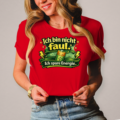 Damen T-Shirt „Ich bin nicht faul. Ich spare Energie.“ – Lustiges Sprüche Shirt mit Humor