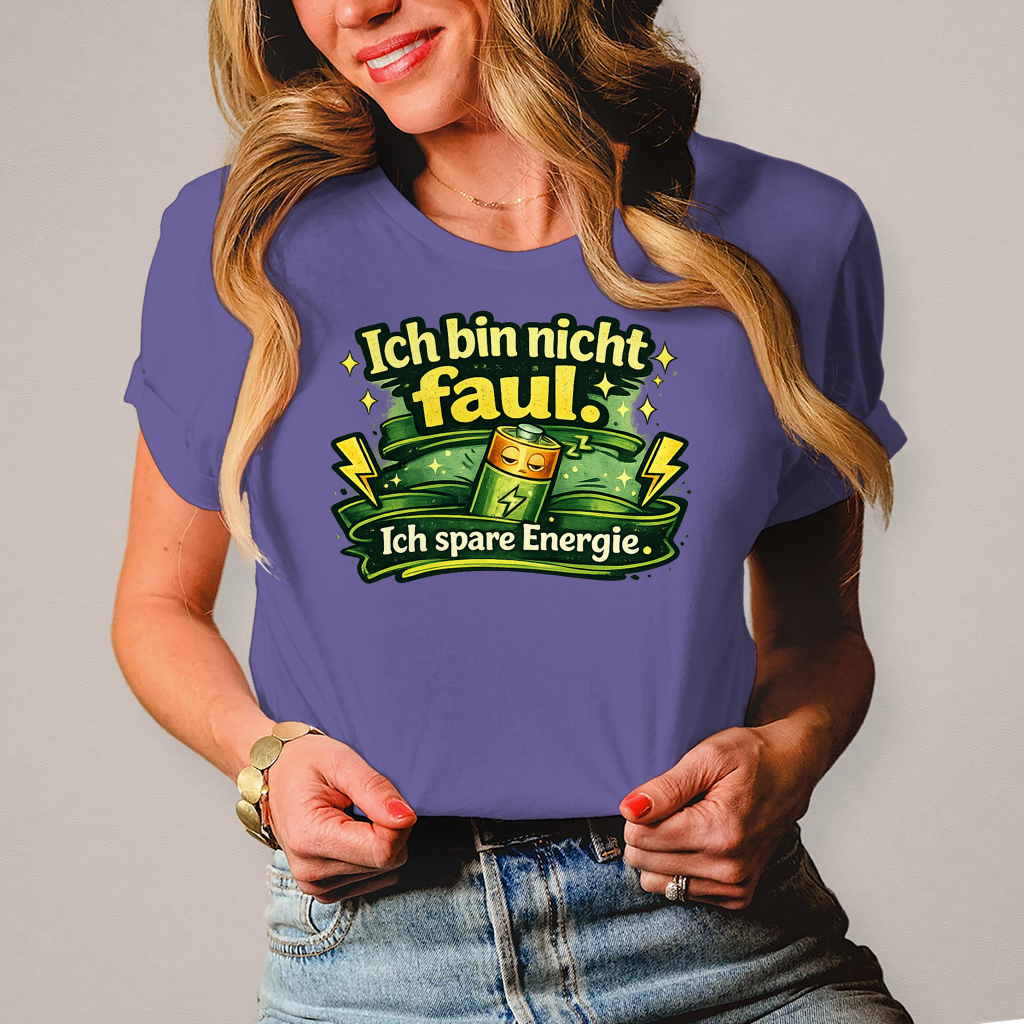 Damen T-Shirt „Ich bin nicht faul. Ich spare Energie.“ – Lustiges Sprüche Shirt mit Humor