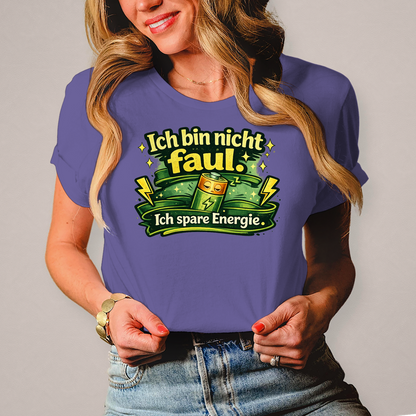 Damen T-Shirt „Ich bin nicht faul. Ich spare Energie.“ – Lustiges Sprüche Shirt mit Humor