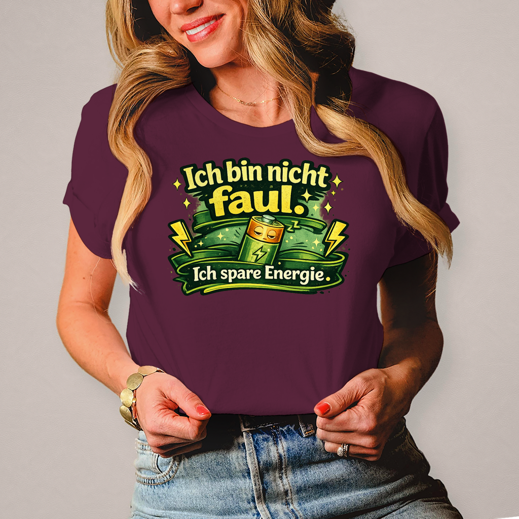 Damen T-Shirt „Ich bin nicht faul. Ich spare Energie.“ – Lustiges Sprüche Shirt mit Humor