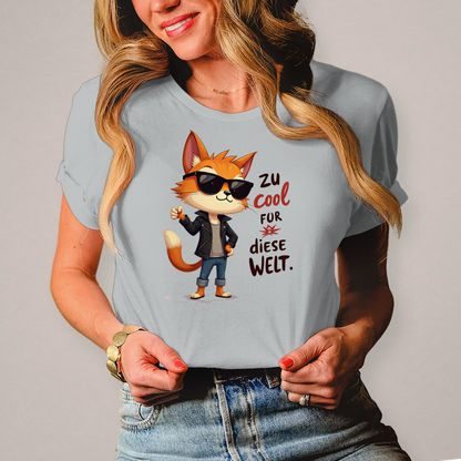 Damen T-Shirt „Zu cool für diese Welt“ – Lustiges Sprüche & Statement Shirt