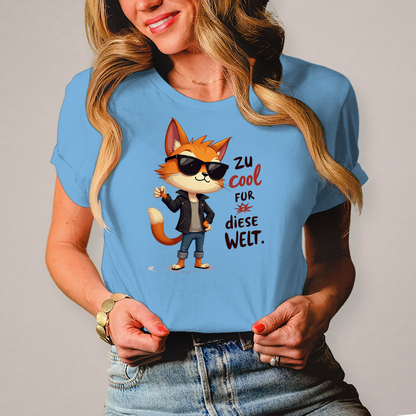 Damen T-Shirt „Zu cool für diese Welt“ – Lustiges Sprüche & Statement Shirt