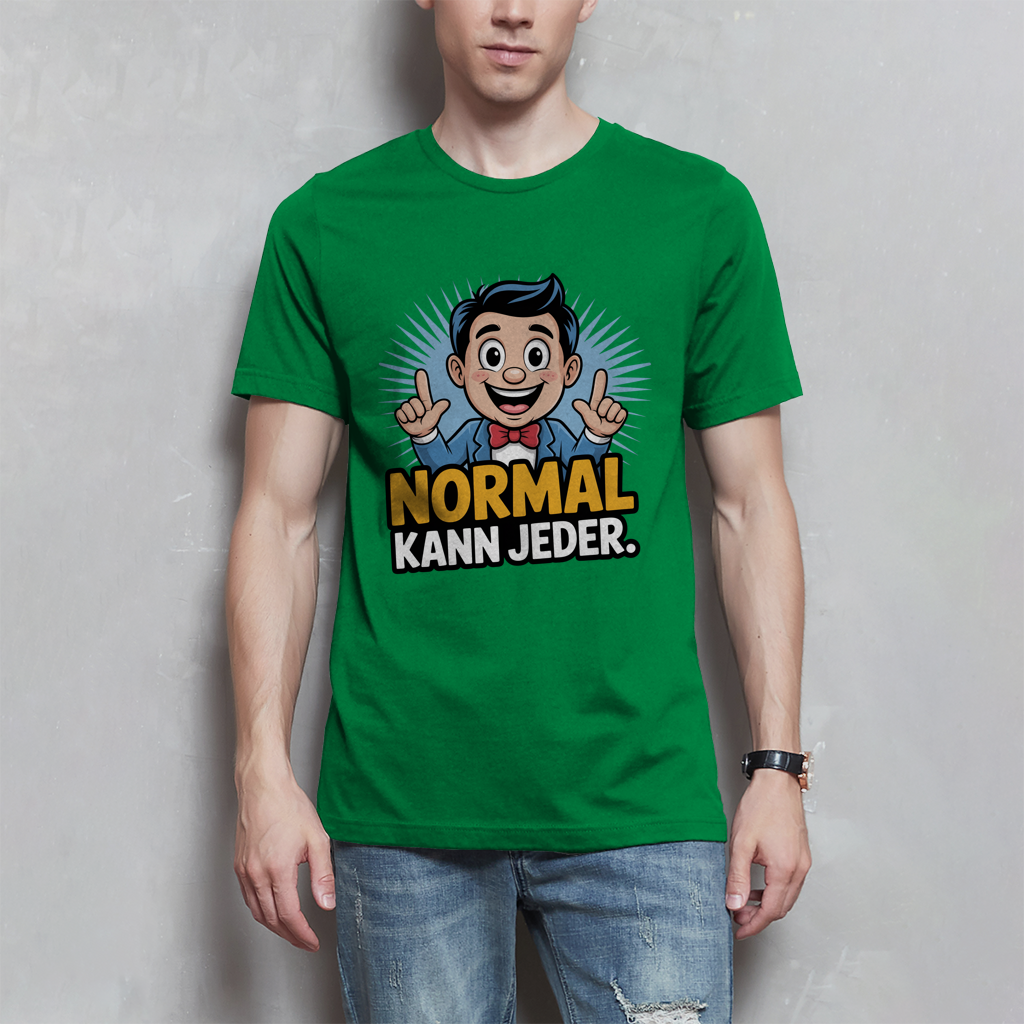 Herren T-Shirt „Normal kann jeder“ – Lustiges Sprüche & Statement Shirt