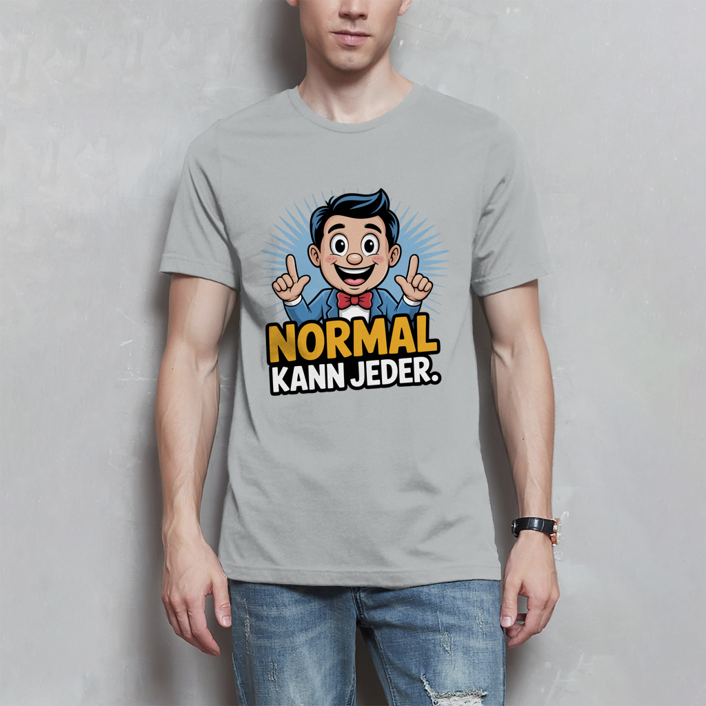 Herren T-Shirt „Normal kann jeder“ – Lustiges Sprüche & Statement Shirt