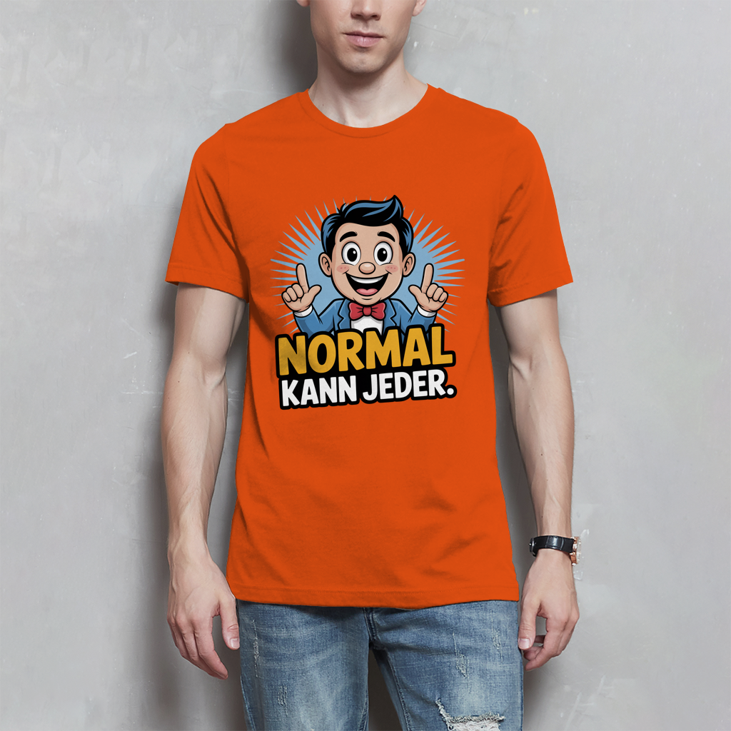 Herren T-Shirt „Normal kann jeder“ – Lustiges Sprüche & Statement Shirt