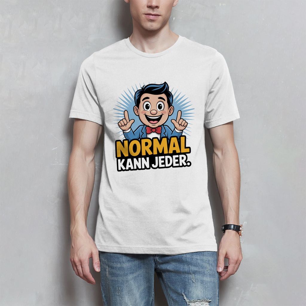 Herren T-Shirt „Normal kann jeder“ – Lustiges Sprüche & Statement Shirt