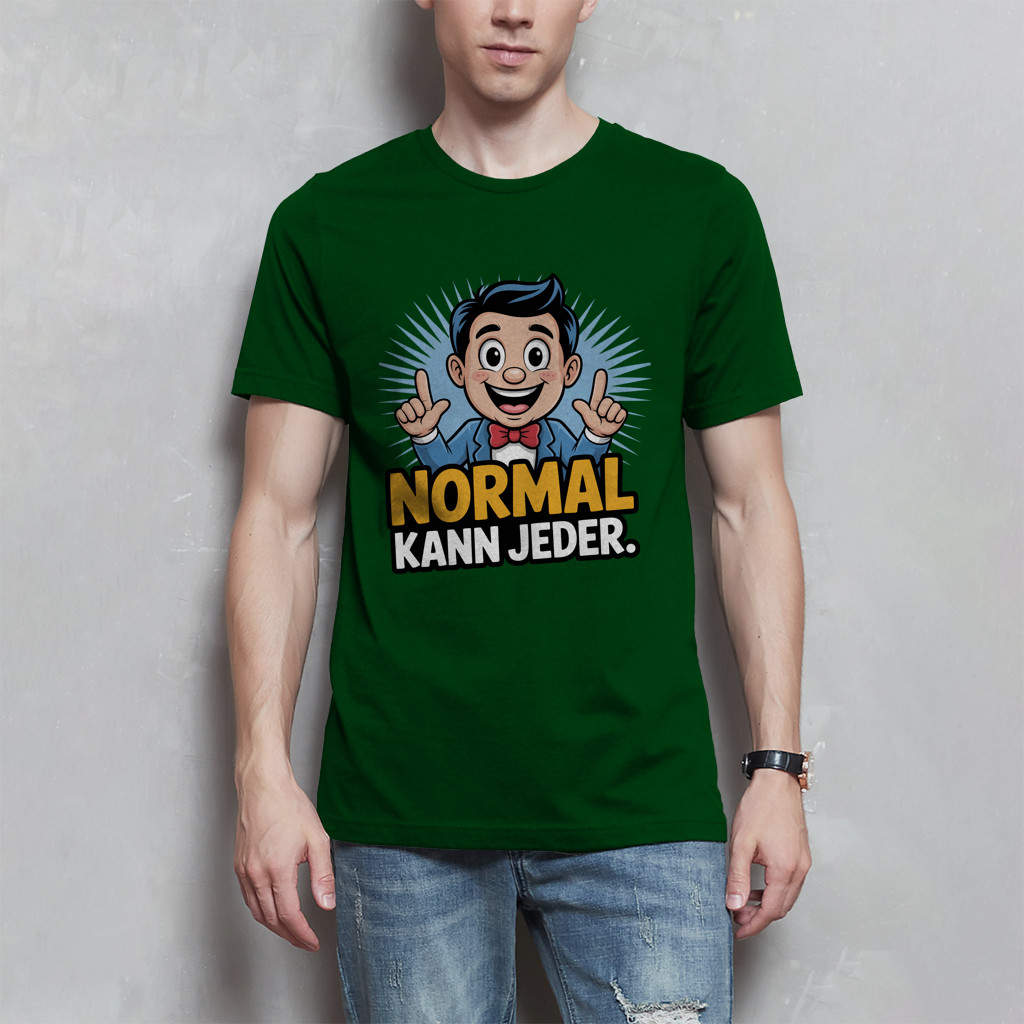 Herren T-Shirt „Normal kann jeder“ – Lustiges Sprüche & Statement Shirt