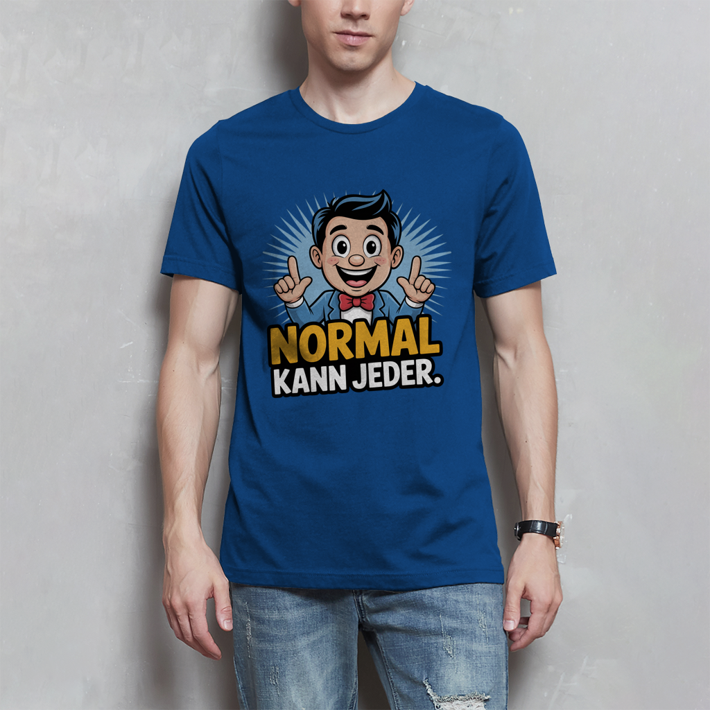 Herren T-Shirt „Normal kann jeder“ – Lustiges Sprüche & Statement Shirt