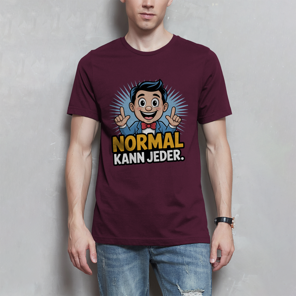 Herren T-Shirt „Normal kann jeder“ – Lustiges Sprüche & Statement Shirt