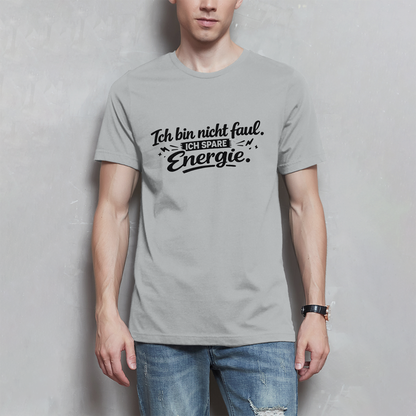 Herren T-Shirt „Ich bin nicht faul“ – Schwarze Schrift | Lustiges Sprüche Shirt
