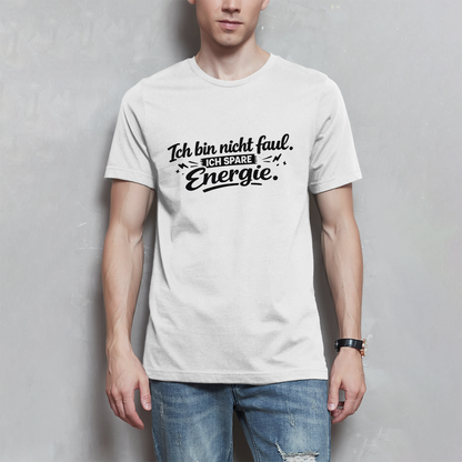 Herren T-Shirt „Ich bin nicht faul“ – Schwarze Schrift | Lustiges Sprüche Shirt