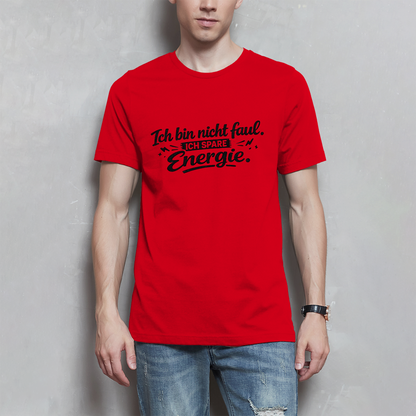 Herren T-Shirt „Ich bin nicht faul“ – Schwarze Schrift | Lustiges Sprüche Shirt