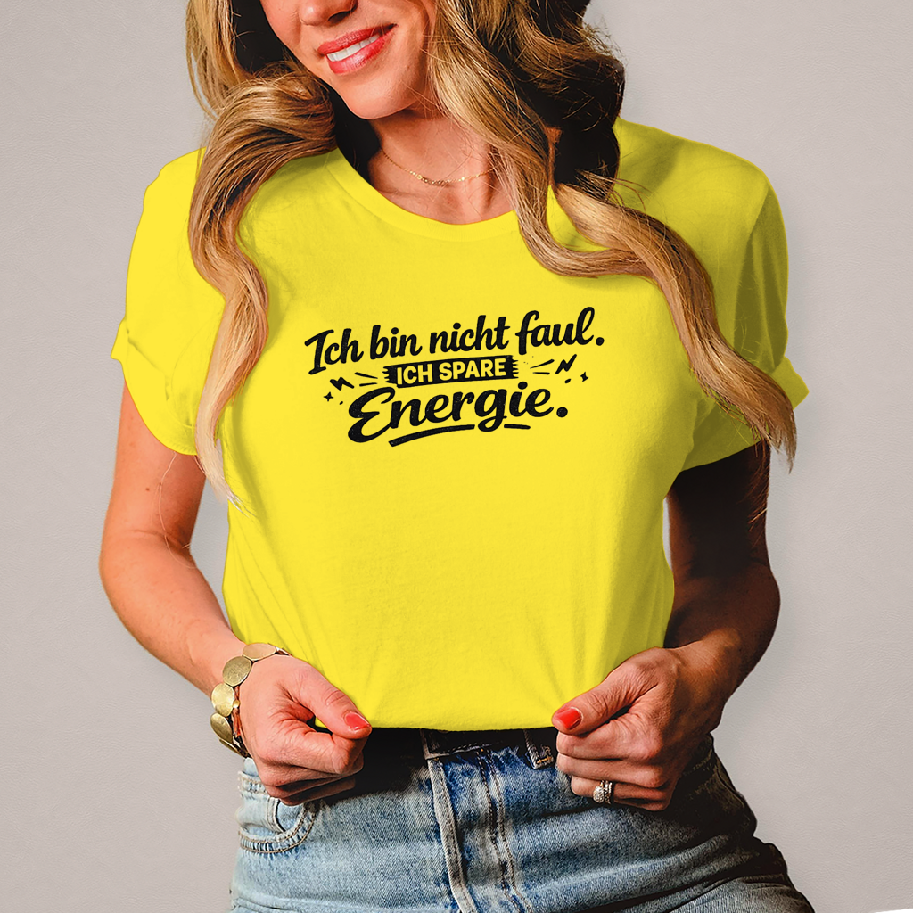 Damen T-Shirt „Ich bin nicht faul“ – Schwarze Schrift | Lustiges Sprüche Shirt