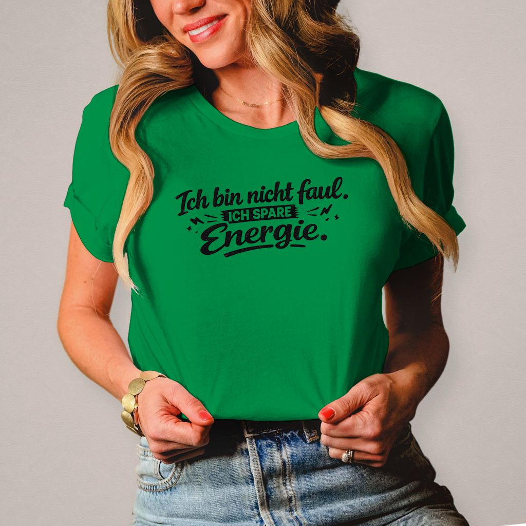 Damen T-Shirt „Ich bin nicht faul“ – Schwarze Schrift | Lustiges Sprüche Shirt