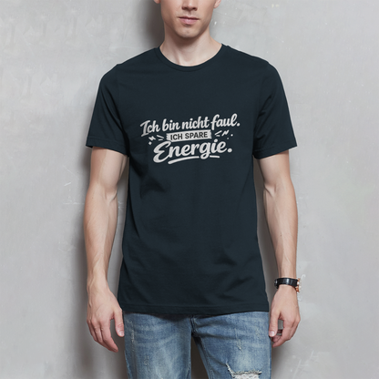 Herren T-Shirt „Ich bin nicht faul“ – Weiße Schrift | Lustiges Sprüche Shirt