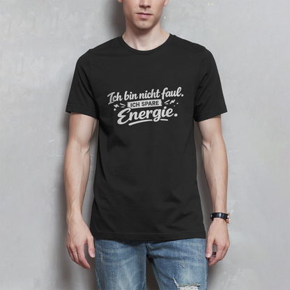 Herren T-Shirt „Ich bin nicht faul“ – Weiße Schrift | Lustiges Sprüche Shirt