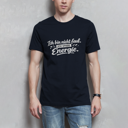 Herren T-Shirt „Ich bin nicht faul“ – Weiße Schrift | Lustiges Sprüche Shirt