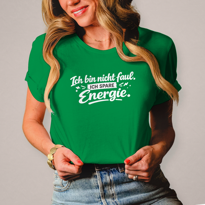 Damen T-Shirt „Ich bin nicht faul“ – Weiße Schrift | Lustiges Sprüche Shirt