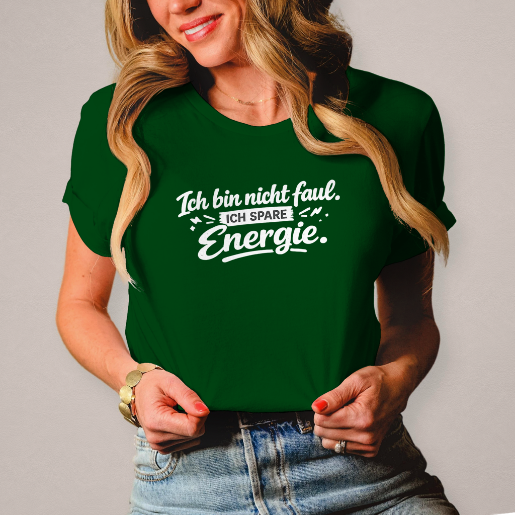 Damen T-Shirt „Ich bin nicht faul“ – Weiße Schrift | Lustiges Sprüche Shirt