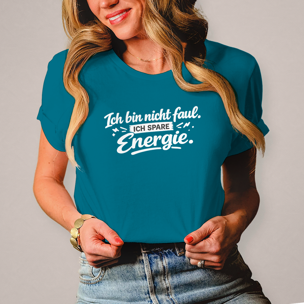 Damen T-Shirt „Ich bin nicht faul“ – Weiße Schrift | Lustiges Sprüche Shirt