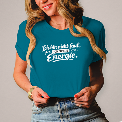 Damen T-Shirt „Ich bin nicht faul“ – Weiße Schrift | Lustiges Sprüche Shirt