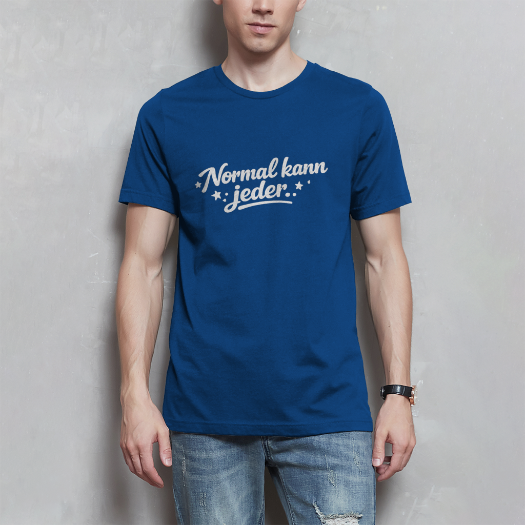 Herren T-Shirt „Normal kann jeder“ – Weiße Schrift | Lustiges Sprüche & Statement Shirt