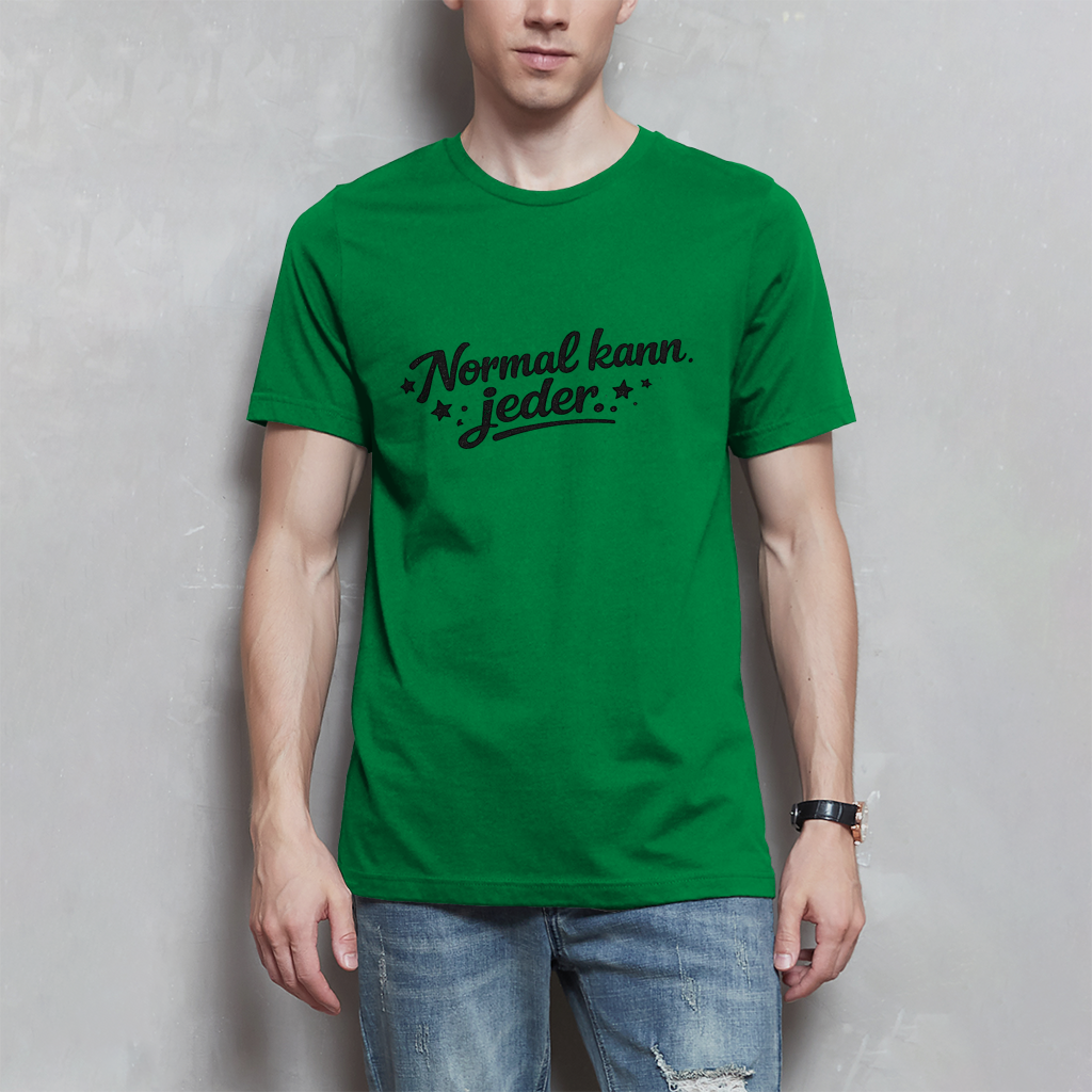 Herren T-Shirt „Normal kann jeder“ – Schwarze Schrift | Lustiges Sprüche & Statement Shirt