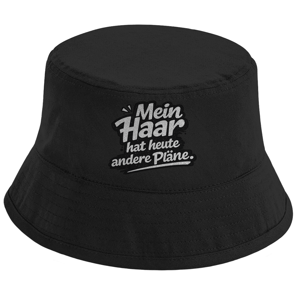 Bucket Hat „Mein Haar hat heute andere Pläne“ – Unisex Fischerhut mit Statement