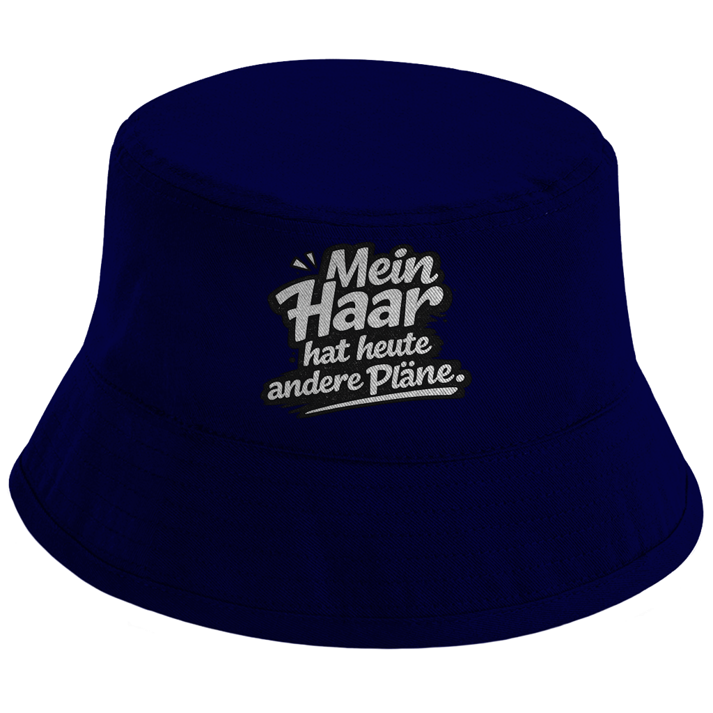 Bucket Hat „Mein Haar hat heute andere Pläne“ – Unisex Fischerhut mit Statement