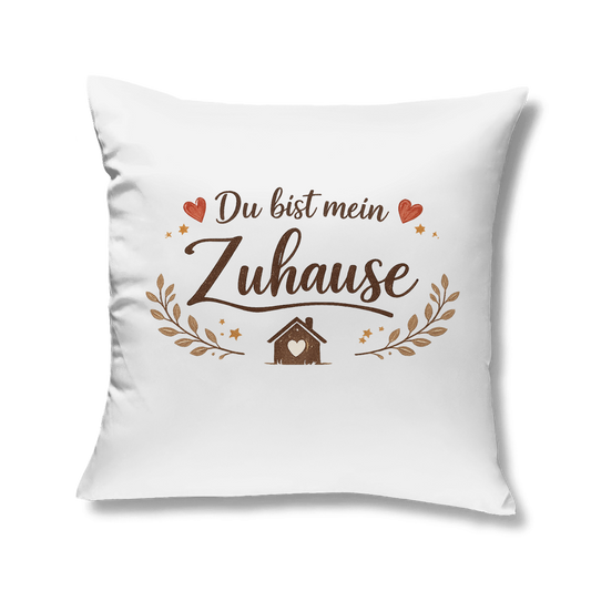 Romantisches Kopfkissen – „Du bist mein Zuhause“
