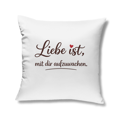 Romantisches Kopfkissen – „Liebe ist, mit dir aufzuwachen“